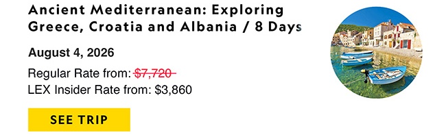 Ancient Mediterranean: Exploring Greece, Croatia and Albania / 8 Days